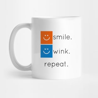 Smile. Wink. Repeat Mug